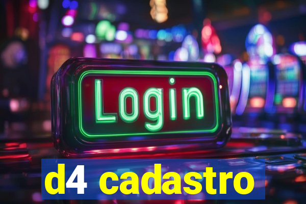 d4 cadastro